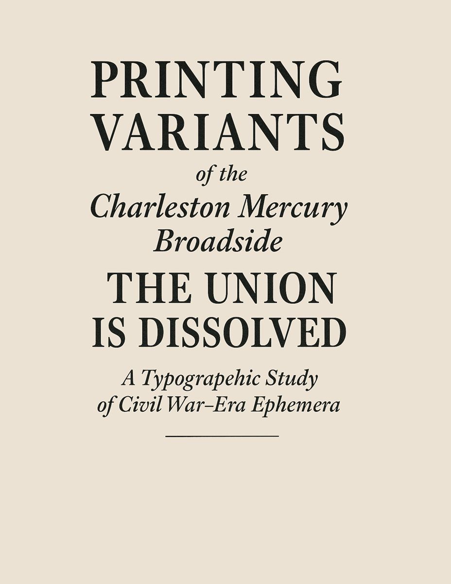 Printing Variants of the Charleston Mercury Broadside — photograph 7 from the original article
