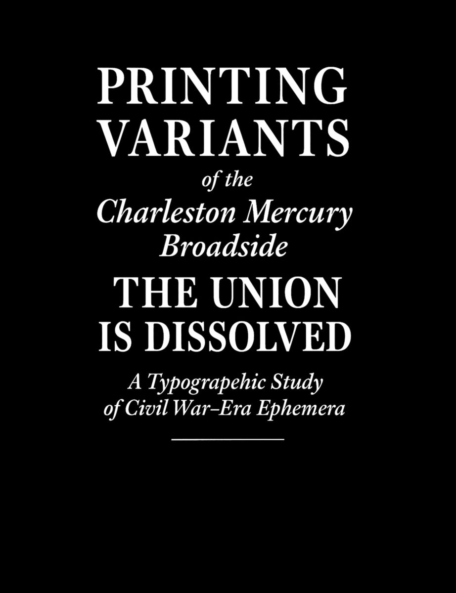 Printing Variants of the Charleston Mercury Broadside — photograph 8 from the original article